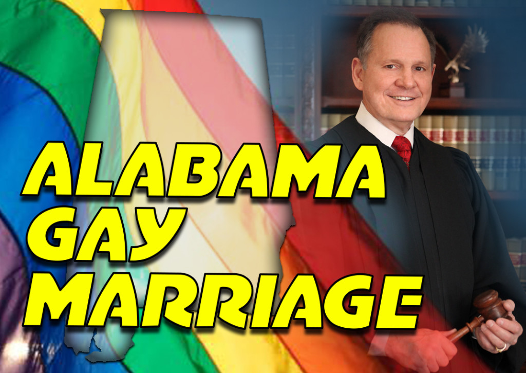 Alabama Chief Justice blocks same sex marriage licenses